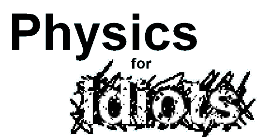 Physicsforidiots.com